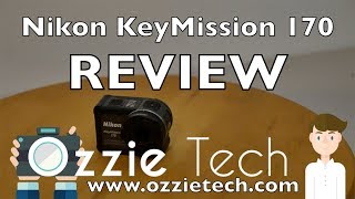 Nikon KeyMission 170 Review [upl. by Yacov730]