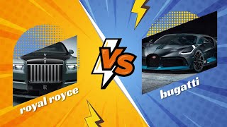 Royal Royce vs bugatti in short detail [upl. by Isaiah]