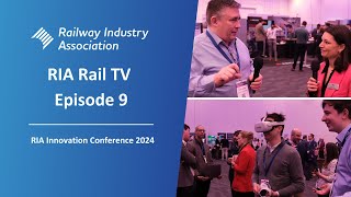 RIA Rail TV Episode 9  RIA Innovation Conference 2024 [upl. by Retrop]