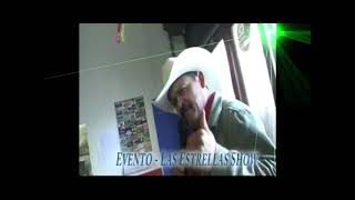 El Bacan Norteño LasEstrellasShow ChispazoStereo [upl. by Yrrat]