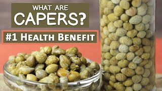 What are Capers 1 Health Benefit and Best Prep Hack [upl. by Erodoeht427]