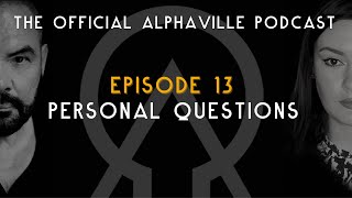 The Alphaville Podcast  Eternally Yours  Ep 13 Personal Questions [upl. by Oiracam]