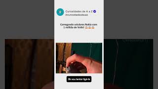 Carregando celulares Nokia com 1 milhão de Volts 😱😱😱 [upl. by Michigan957]