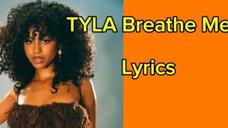 Tyla  BREATHE ME LYRICS [upl. by Siderf]