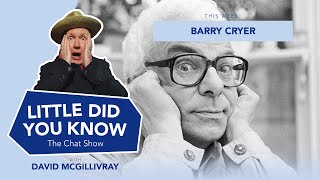 LITTLE DID YOU KNOW The Chat Show Episode 25 Barry Cryer [upl. by Garey]