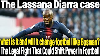 The Lassana Diarra case what is it and will it change football like Bosman [upl. by Earesed]