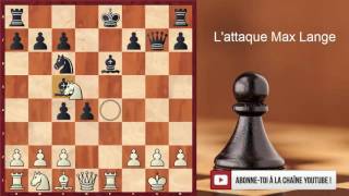 Ouverture italienne  Lattaque Max Lange aux échecs pour débutants [upl. by Aeikan]