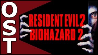 Resident Evil 2 OST ♬ Complete Original Soundtrack [upl. by Silma]