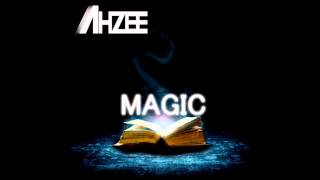 Ahzee  Magic Original Mix [upl. by Stevy]