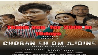 CHORAN EHOM AJOINE FULL MOVIE  A new Karbi FILM 🍿🎥 [upl. by Aninnaig439]