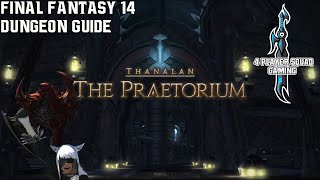 Final Fantasy 14  A Realm Reborn  The Praetorium  Dungeon Guide [upl. by Marisa]