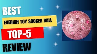 Best EVERICH TOY Soccer Ball 2024  Best Products Review  top zone [upl. by Trent]