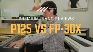 🎹Yamaha P125 vs Roland FP30X Digital Piano Review  Upgraded FP30 vs The Industry Favorite🎹 [upl. by Maleen]