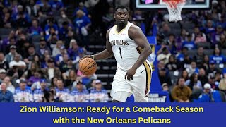 Zion Williamson Ready for a Comeback Season with the New Orleans Pelicans nba basketball [upl. by Nesyaj]