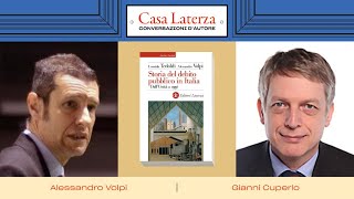 Casa Laterza Storia del debito pubblico in Italia con Alessandro Volpi e Gianni Cuperlo [upl. by Nonnahs335]