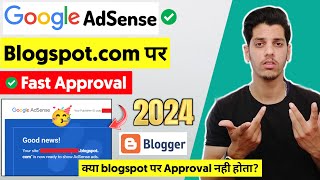 😱Google AdSense Approval on blogspotcom is Possible in 2024  AdSense Approval For Blogger [upl. by Reyna]