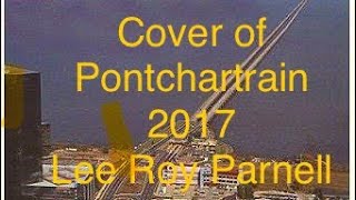 PonchatrainA 2017 Lee Roy Parnell songcover by Dewayne and The Lost Cause Band [upl. by Lael]