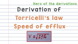 Derivation of Torricellis equation or Speed of efflux • HERO OF THE DERIVATIONS [upl. by Elletsirk]