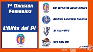 FASE FINAL 1ª DIV FEMENINA  SEMIFINAL 2 Aludium Lucentum Alicante  El PilarUPV [upl. by Hut663]