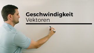 Geschwindigkeitsaufgabe bei Vektoren Teil 1  Mathe by Daniel Jung [upl. by Kealey949]