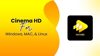 How to Install Cinema HD For PC Windows Mac amp Linux  StepbyStep Guide [upl. by Barbette]