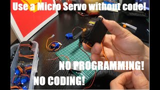 How to Use Servo Motors with NO Programming  Hotwire Servo Tutorial [upl. by Eedrahs]