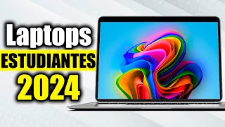 ✅Las 5 MEJORES LAPTOPS Para ESTUDIANTES en 2024 🔥Portátiles Para ESTUDIANTES CalidadPrecio [upl. by Harriott]