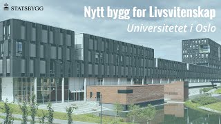 Nytt bygg for Livsvitenskap Universitetet i Oslo [upl. by Kliber]