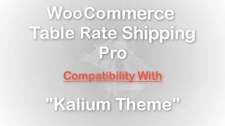 Use PluginHives WooCommerce Table Rate Shipping Pro plugin with Kalium Theme without any issues [upl. by Moyna]