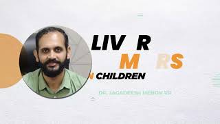 Liver tumors in children  Dr Jagadeesh Menon VR [upl. by Ecerahc]