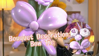 Balloon Floral Series  Balloon Craft  Bowknot Model  MeyiaArtBalloonballoondecorationideas [upl. by Ellenid]