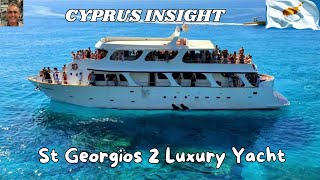 Fulfill Your Dream St Georgios 2 Luxury Yacht Trips from Protaras Cyprus [upl. by Inerney214]