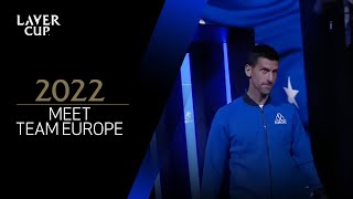 Meet Team Europe  Laver Cup 2022 [upl. by Ihcalam312]