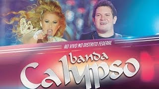 Banda Calypso  Ao vivo no Distrito Federal DVD Oficial [upl. by Annaierb132]