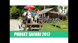 Phuket Safari 2017 [upl. by Baryram136]