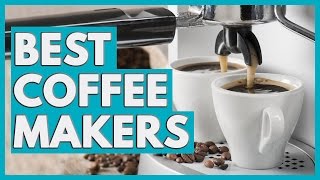 10 Best Coffee Makers in 2018 [upl. by Eledoya]