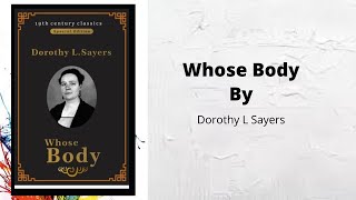 Whose Body by Dorothy L SayersAudiobook [upl. by Armilda]