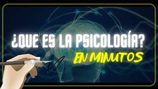 ¿QUE ES LA PSICOLOGÍA en minutos [upl. by Airtap]