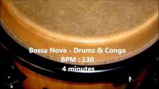 Bossa Nova  Drums amp Conga Rhythm Free Samples  BPM 130  4 minutes [upl. by Sidnal]