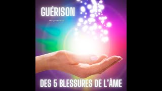 Extrait guérison des 5 blessures [upl. by Donica]