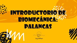 PALANCAS BIOMECÁNICAS PRIMERSEGUNDO Y TERCER GÉNERO [upl. by Noemys]