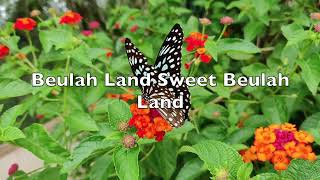 Sweet Beulah Land with Lyrics [upl. by Bashee716]