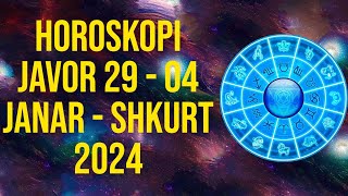 Horoskopi Javor 29  04 Janar Shkurt 2024 🍀🙏🏻❤️ [upl. by Yerd]