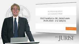 Rückholung eines vermieteten PKWs  OLG Frankfurt am Main Urteil vom 26052023 [upl. by Naol]