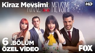 Hepsi sadece sen mutlu ol diye Kiraz Mevsimi 6 bölüm [upl. by Aerdnac724]