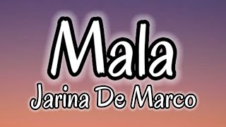 Jarina De Marco  Mala Lyrics [upl. by Coats]