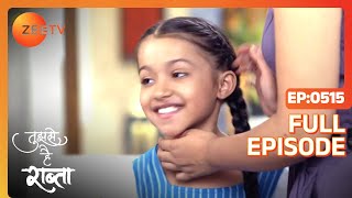 Will Kalyani and Malhar find Yashwant  Tujhse Hai Raabta  Full ep 515  Zee TV [upl. by Mathre779]