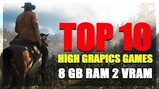 TOP 10 GAMES FOR 8GB RAM AND 2GB GRAPHICS CARD  Mid Spec Pc Games  Part 1 [upl. by Atiuqet]