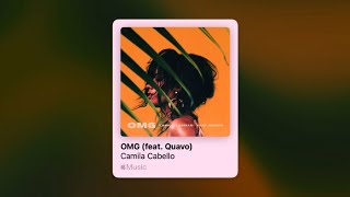 Camila Cabello ft Quavo  OMG Speed Up [upl. by Divad648]