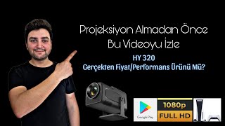 KULLANICI GÖZÜYLE HY 320 PROJEKSİYON İNCELEMESİ REKLAM VE İŞBİRLİĞİ İÇERMEZ [upl. by Mil]